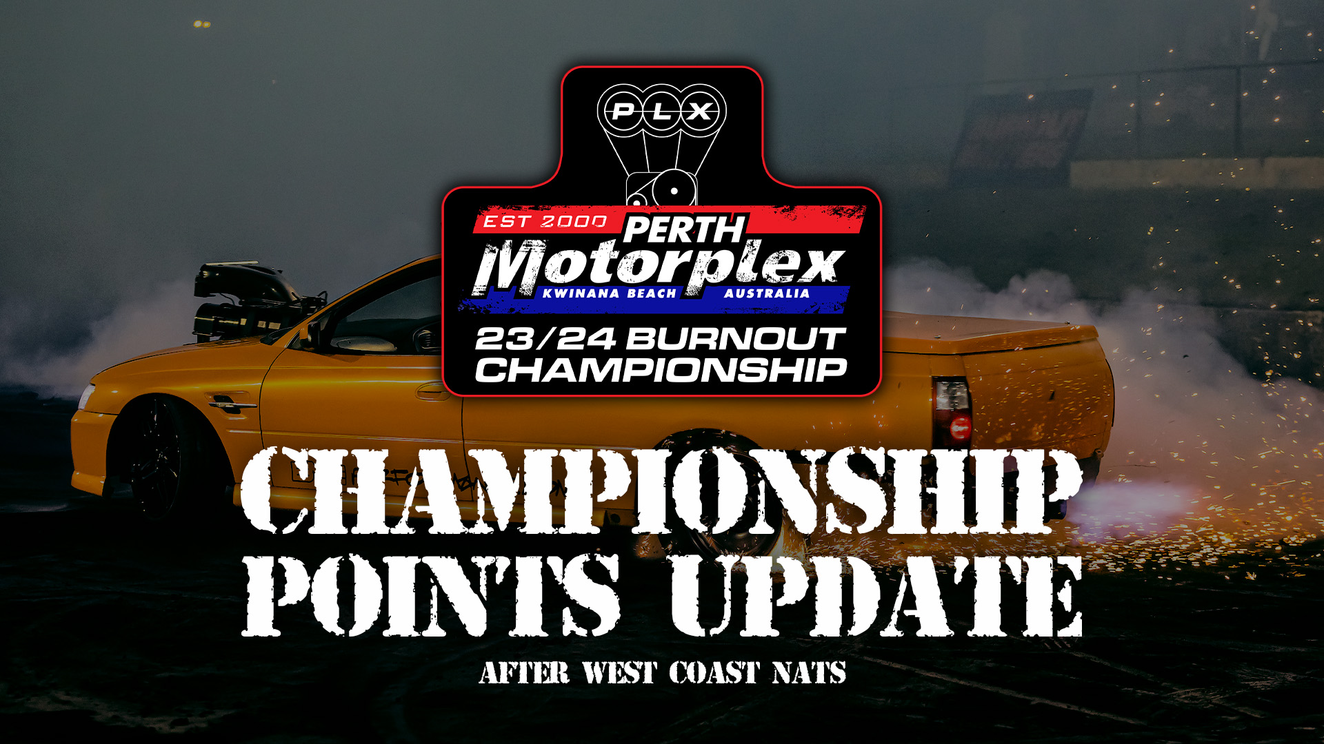 Perth Motorplex Burnout Championship Points Update